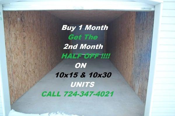 BUY 1 MONTH & GET THE 2ND MONTH HALF OFF ON 10X15 & 10X30 UNITS.