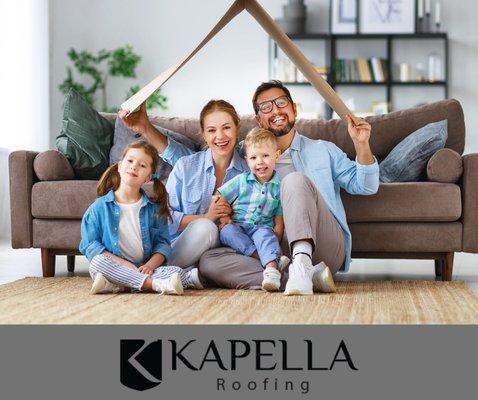 Here at Kapella Roofing, we are all about Efficiency, Quality, and a Happy Customer.