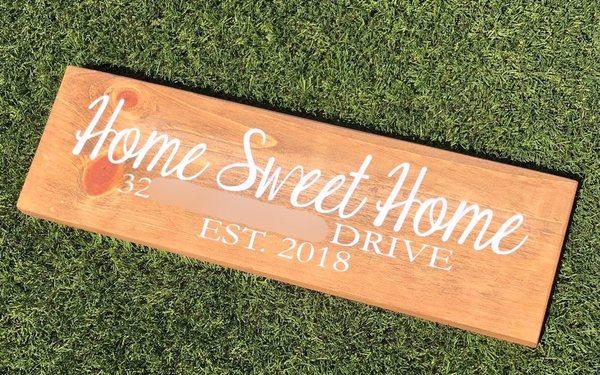 Hand made Home Sweet Home sign with personalized address and established date. Designed by my very talented friend, Stephanie.