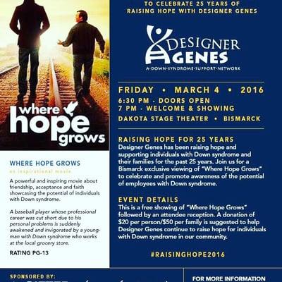 Raising Hope - A Showing of "Where Hope Grows"  Friday March 4th - Dakota Stage - 412 East Main Ave