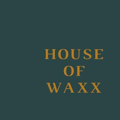 *House of Waxx*