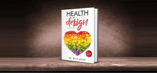 "Health By Design: A Biblical Approach" is a worldwide published five star health book written by Dr. Billy Melot and available on amazon.