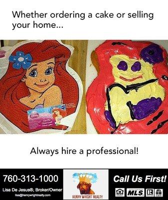 Only use a professional! Call me. 760-313-1000