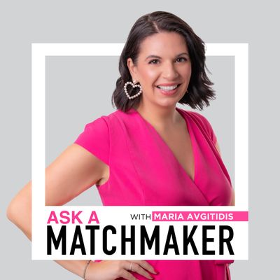 Ask a Matchmaker is a weekly dating and relationship podcast hosted by professional matchmaker and dating coach Maria Avgitidis.