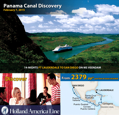 Join us on this escorted 14 night Panama Canal Discovery Cruise! Sailing Feb 7, 2015