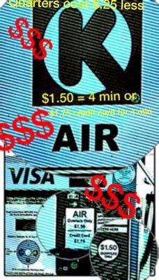 Rip off... yikes  .25 cents differential...? If I have quarters... good grief I might as well go buy my own air compressor 4 this cost!