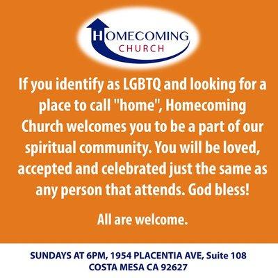 Homecoming church does not discriminate based on sexual orientation. ALL are welcome.