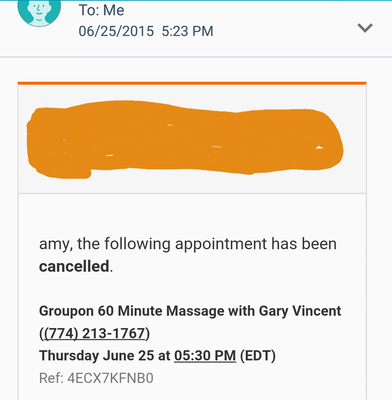 The email that I received at 5:23pm that my 5:30pm appointment with Gary Vincent was cancelled.