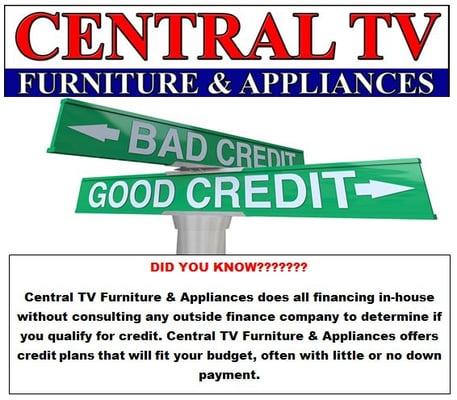 Central TV has loaned millions of $$ to thousands of people.  Let us help you establish or re-establish your credit today!