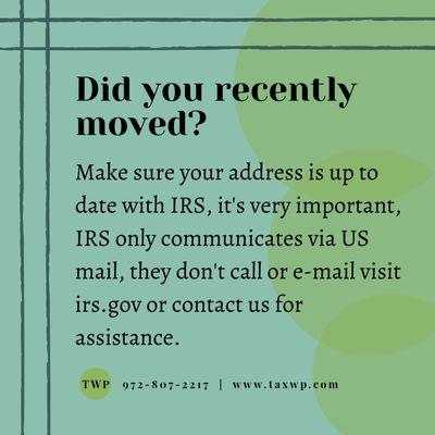 Changed address? Let IRS know, it's important,changes, new tax laws, IRS communicates via US mail, visit irs.gov or get in touch with us.