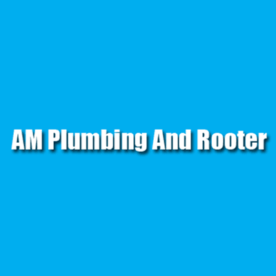 AM Plumbing and Rooter