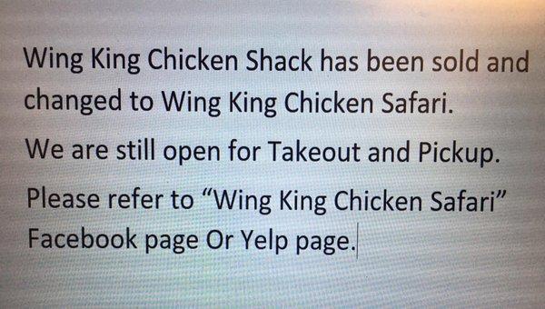 Wing King Chicken Shack has been sold and changed to Wing King Chicken Safari. We are still open for Takeout and Pickup. Please refer to “Wi