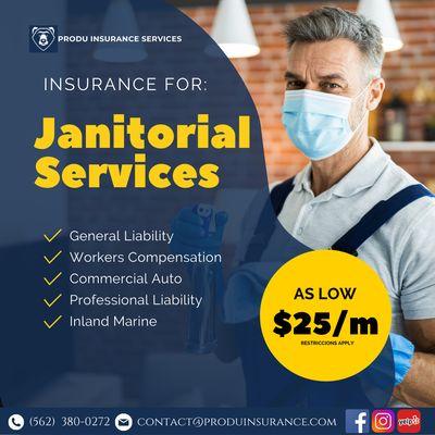 Insurance for janitorial services.