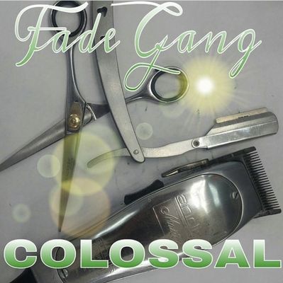 @Fade_Gang_Colossal