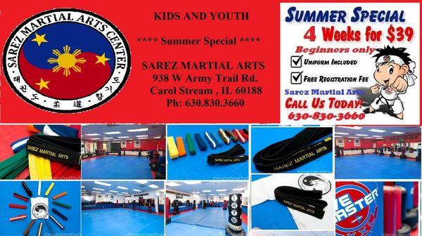 Martial Arts Summer SPECIAL
NO Yearly Contract
NO Registration Fee
FREE Uniform
Come and JOIN US here at SAREZ MARTIAL ARTS
PH: 630.830.3660