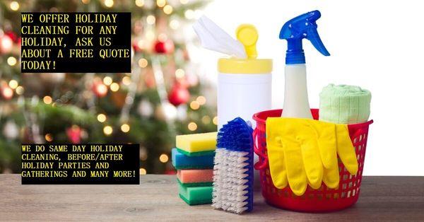 Ask us about our cleaning services for any holiday party, before and after and so much more