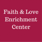 Faith & Love Enrichment Center