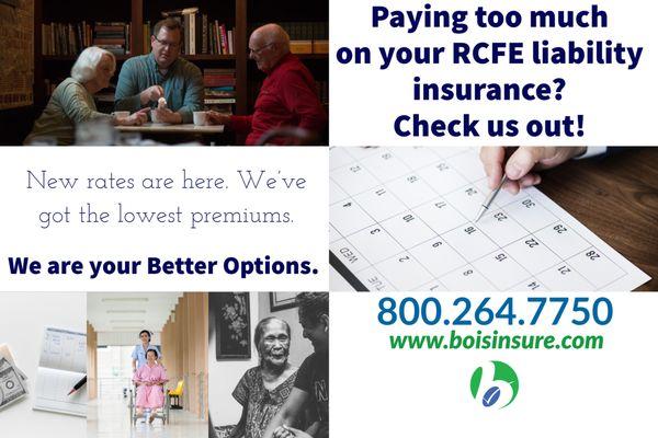 Our RCFE Insurance rates are Better, find out how much better 800-264-7750