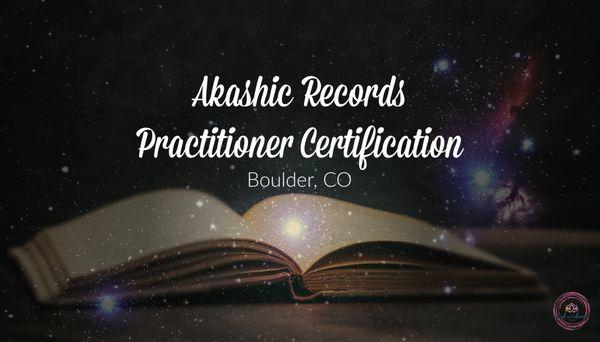 Akashic Records Practitioner Certification,  Boulder CO