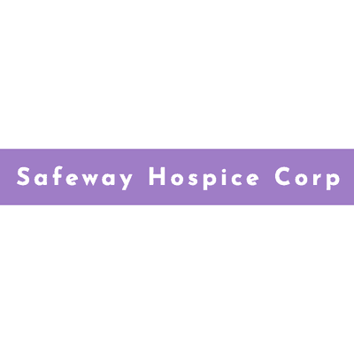 Safeway Hospice Corp