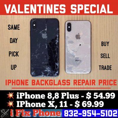 Valentines Special....!!!!
iPhone BackGlass Repair Price......!!!