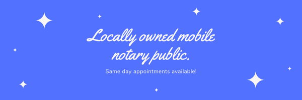 Keep your money local by supporting a locally owned and operated notary public.