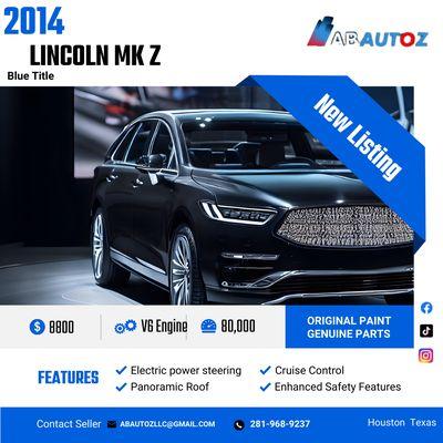 Ab autoz dealership located in Houston Texas is selling a 2014 Lincoln MK Z