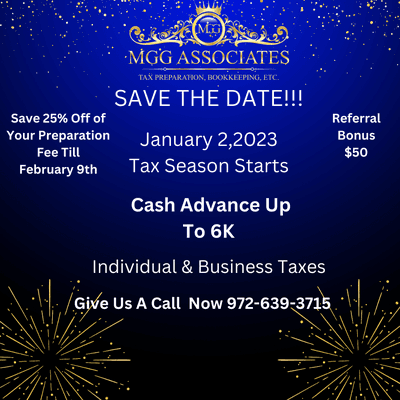 Come To MGG Associates To Do  Your Taxes And Get 25% of Your Preparation Fee and We Have $50 Referral Bonus So Tell Your Family And Friends!