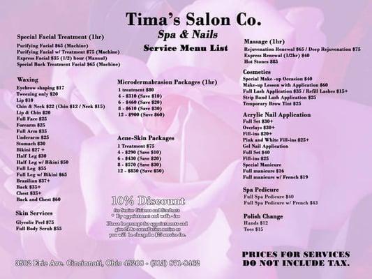 Tima's Salon offers a variety of services. Prices are subject to change. Please note: some services not seen on price menu.