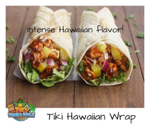 Our exclusive Tiki Hawaiian wrap is bringing Hawaii to Tiki Pineapple.