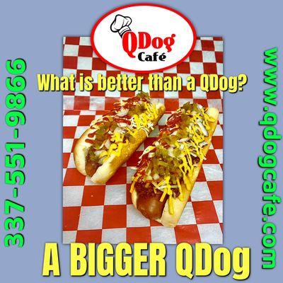 QDogs are now BIGGER. Same great taste ....... Just lots more of it!!