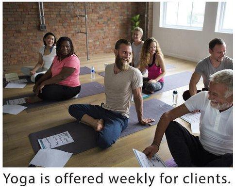 Yoga is offered weekly for clients