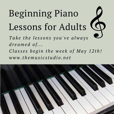 Beginning Piano for Adults classes are offered throughout the year