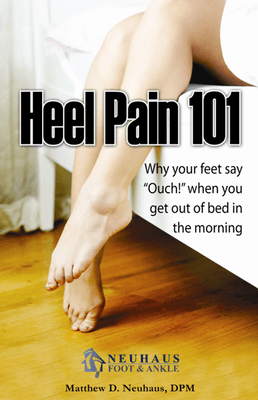 FREE Book - Heel Pain 101. Request this on our website at www.neufoot.com