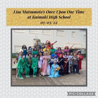 Manoa Valley Theatre's Lisa Matsumoto's Once Upon One Time at Kaimuki High School 07/03/22