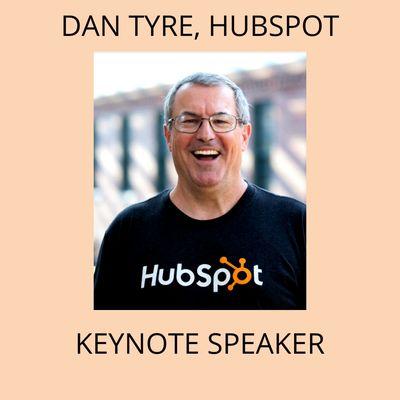 Dan Tyre, Hubspot  Saturday Keynote Speaker-Video Marketing Strategy Masterclass, October 5-7, 2018 (Scottsdale). Click on link to Register