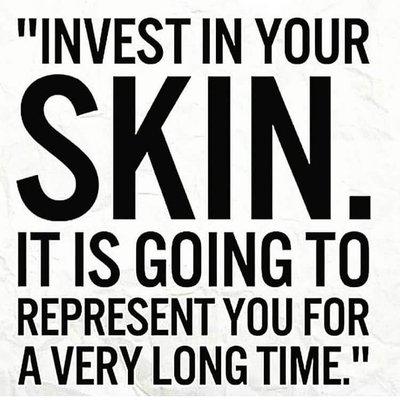 Invest in your health and skin.