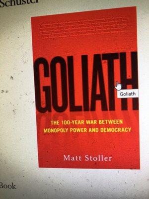 Goliath-about democracy & monopolies