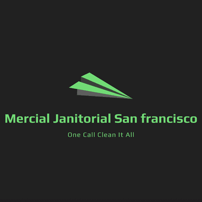 Mercial Janitorial San francisco