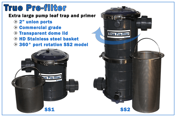 Stainless Steel True Pre-filter