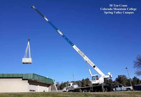 50 Ton Crane lifting unit at CMC - Spring Valley Campus in Glenwood Springs, CO