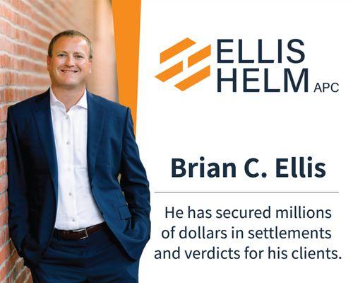 Brian Ellis has secured millions of dollars in settlements and verdicts for his clients