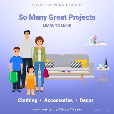 Private sewing classes. Learn to sew clothing for men, women, and children, accessories, and decor.