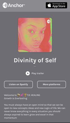 Anchor Podcast: 
 T.R. HEALING - Divinity Of Self