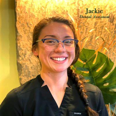 Jackie- Dental Assistant