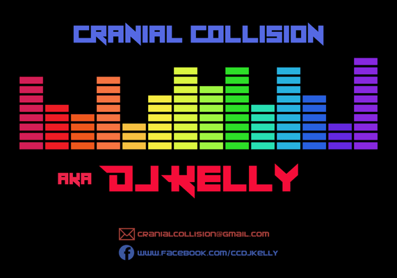 Cranial Collision AKA Dj Kelly