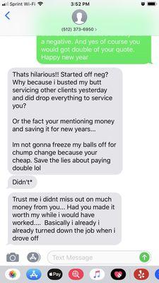 His very professionalism on replying for a customer that he stood up 2 times