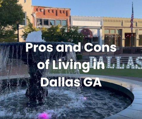 Pros and Cons of Living in Dallas GA