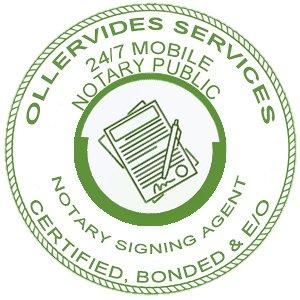 Ollervides Services 24/7 Mobile Notary Public & Signing Agent