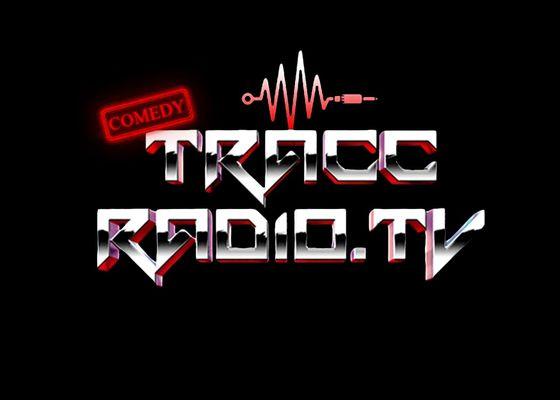 TRACC 
RADIO.TV COMEDY